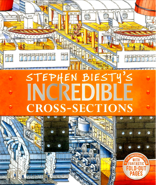 Stephen Biesty's Incredible Cross-Sections