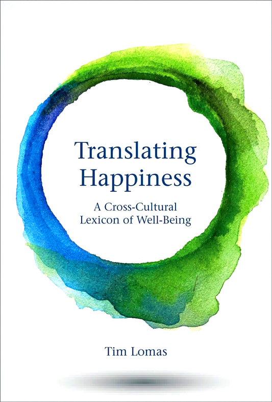 Translating Happiness: A Cross-Cultural Lexicon Of Well-Being