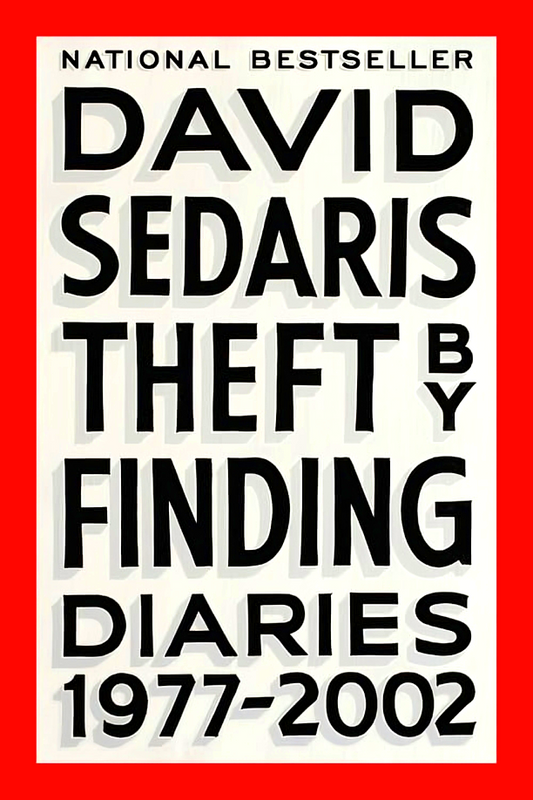 Theft by Finding: Diaries (1977-2002)