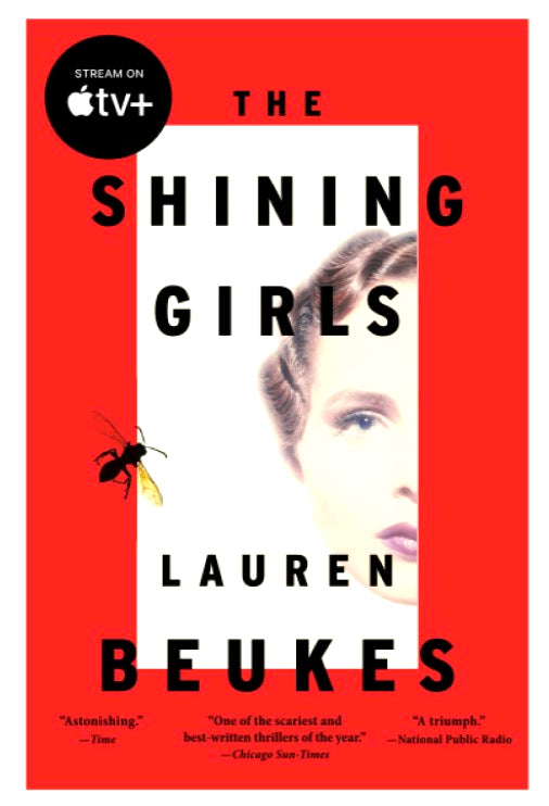 The Shining Girls: A Novel