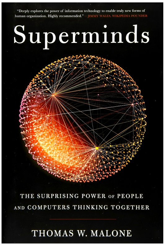 Superminds: The Surprising Power Of People And Computers Thinking Together