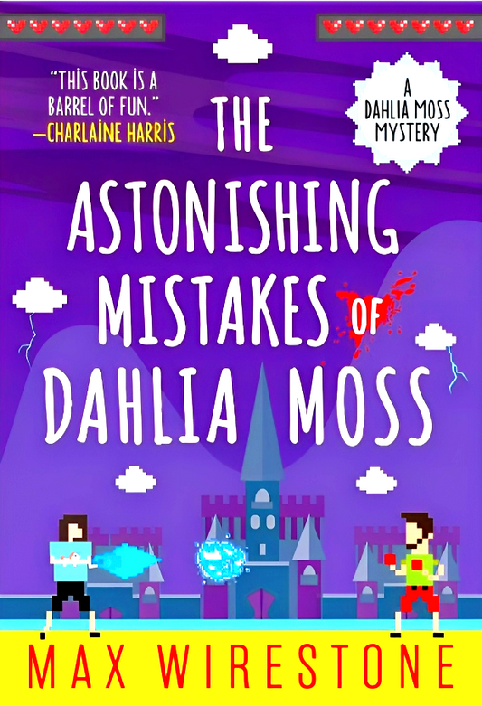 The Astonishing Mistakes of Dahlia Moss