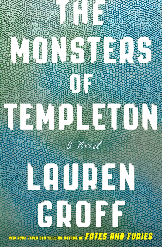 The Monsters Of Templeton: A Novel