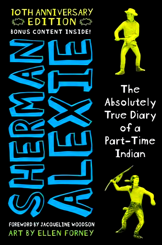 The Absolutely True Diary Of A Part-Time Indian (10Th Anniversary Edition)