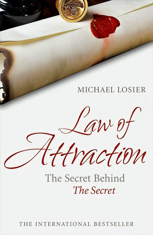 Law of Attraction: The Secret Behind 'The Secret'