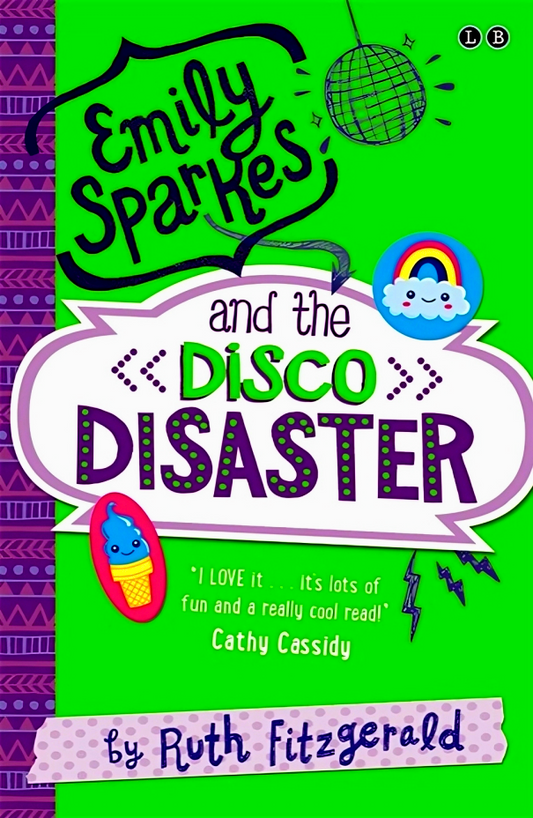 Emily Sparkes And The Disco Disaster: Book 3