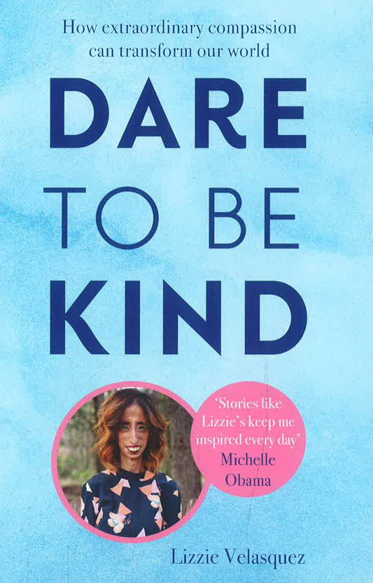 Dare To Be Kind