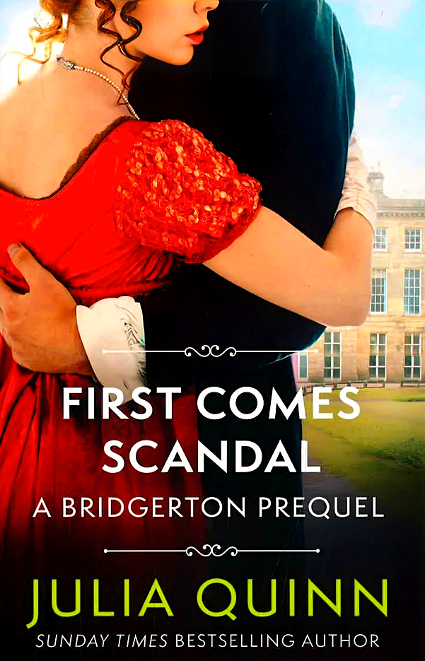 First Comes Scandal (A Bridgerton Prequel Book 4) – BookXcess