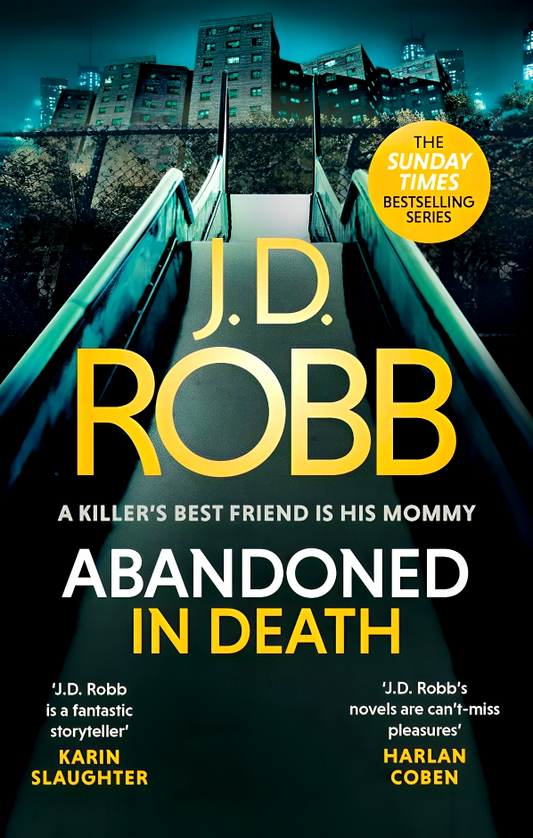 Abandoned In Death: An Eve Dallas Thriller (In Death 54)