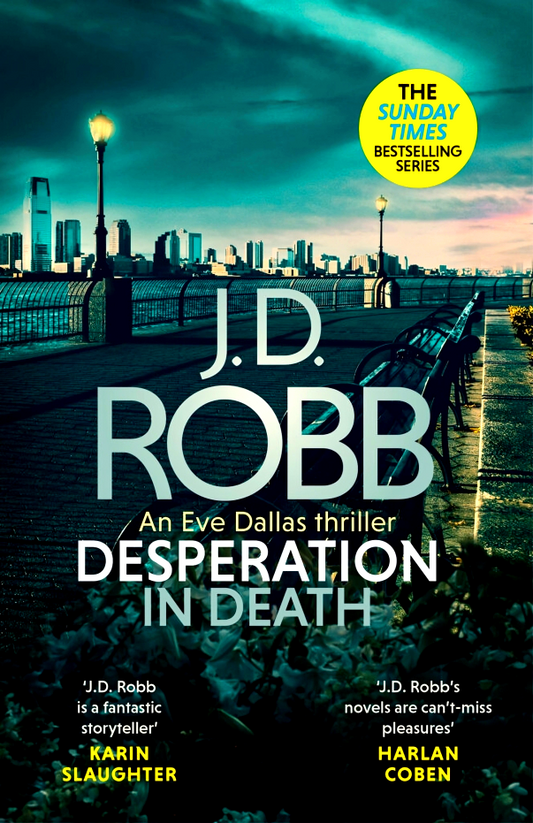 In Death #55: Desperation In Death (An Eve Dallas Thriller)