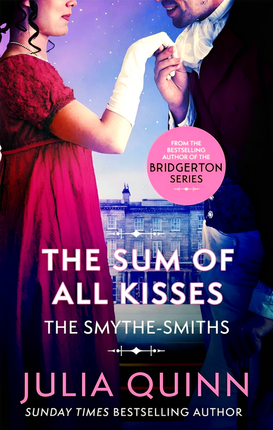 The Smythe-Smiths - Book 3: The Sum Of All Kisses