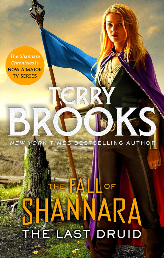 The Last Druid: Book Four Of The Fall Of Shannara