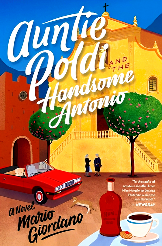 Auntie Poldi and the Handsome Antonio (Auntie Poldi Adventure, Book 3)