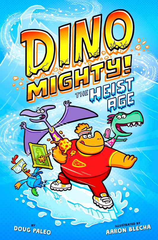 Dinomighty! #2: The Heist Age )