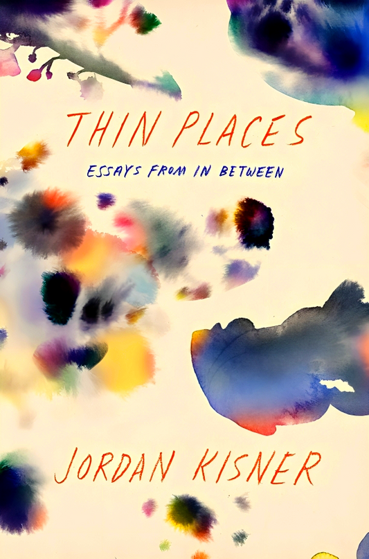 Thin Places: Essays From In Between