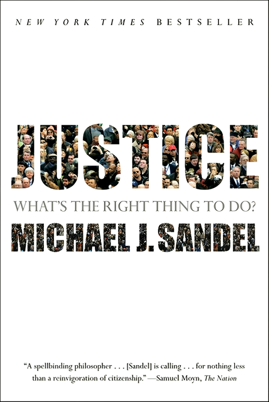 Justice: What'S The Right Thing To Do?