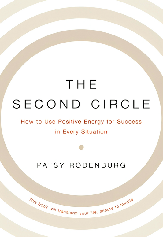 The Second Circle: How to Use Positive Energy for Success in Every Situation