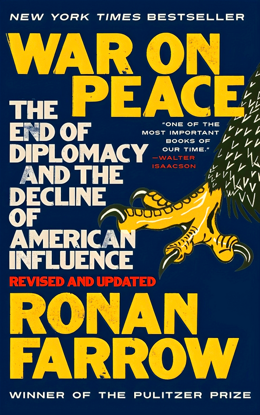 War on Peace: The End of Diplomacy and the Decline of American Influence