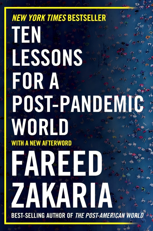 Ten Lessons For A Post-Pandemic World