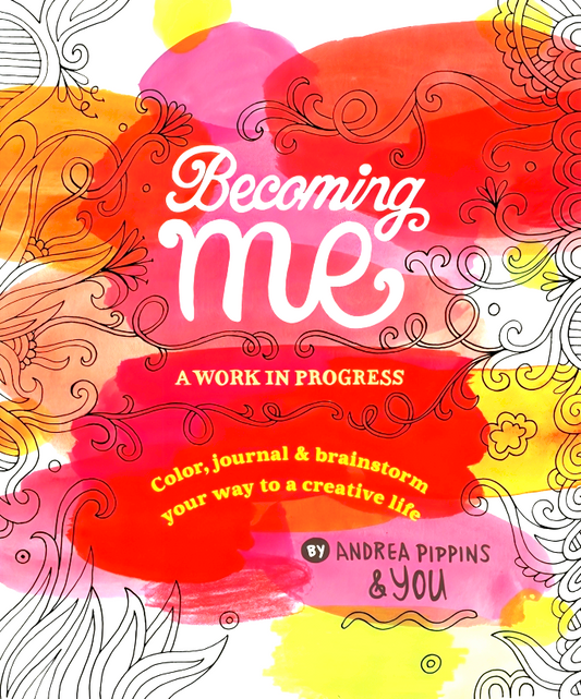 Becoming Me: A Work In Progress