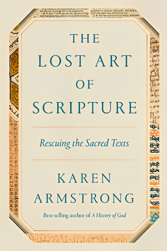 The Lost Art of Scripture : Rescuing the Sacred Texts