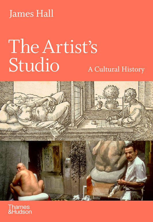 The Artist's Studio: A Cultural History