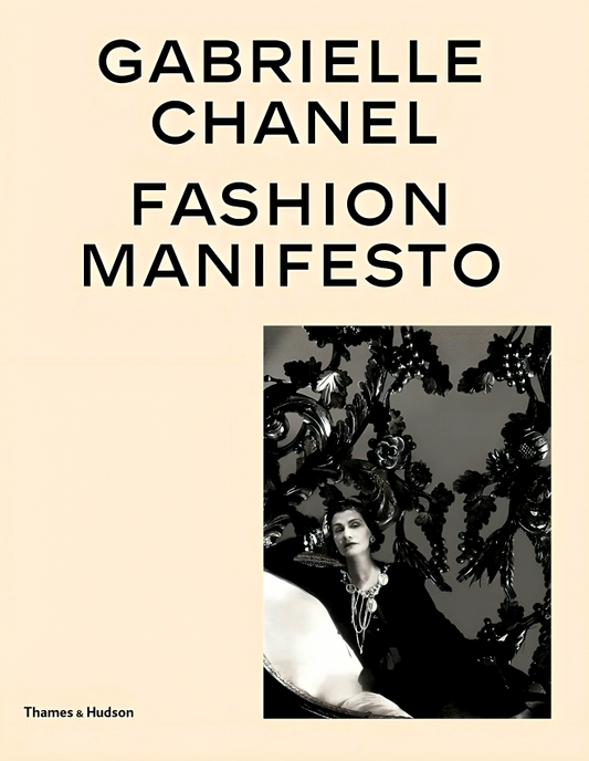 Gabrielle Chanel: Fashion Manifesto