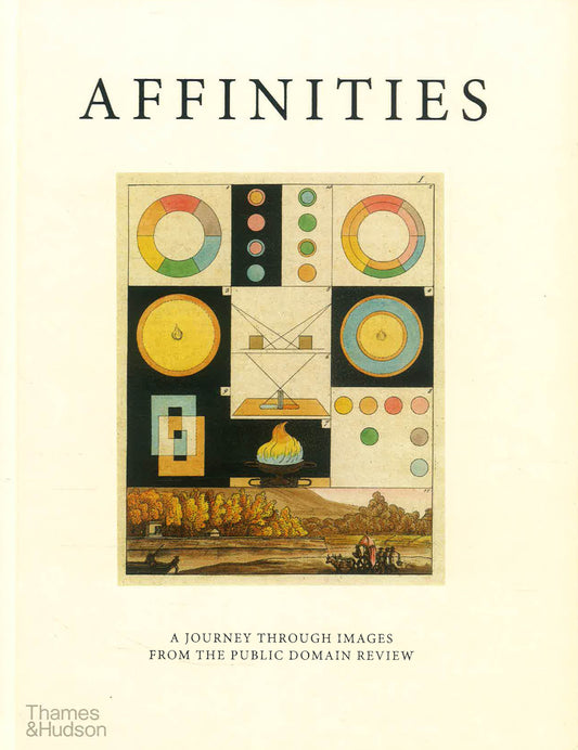 Affinities: A Journey Through Images From The Public Domain Review