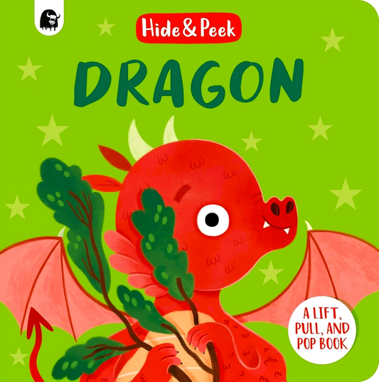 Dragon: A Lift, Pull, And Pop Book (Hide & Peek)