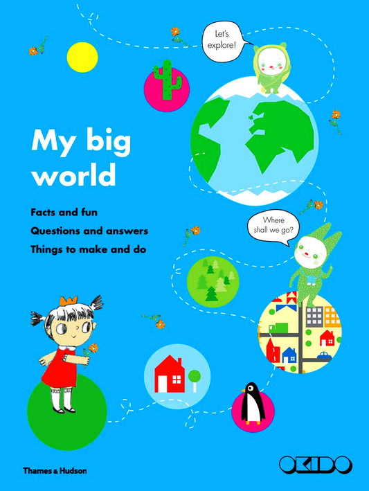 My Big World: Facts And Fun, Questions And Answers, Things To Make And Do