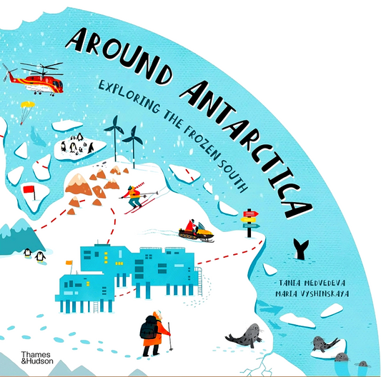 Around Antarctica: Exploring The Frozen South