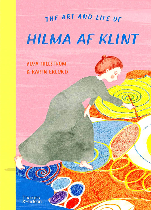 The Art And Life Of Hilma Af Klint