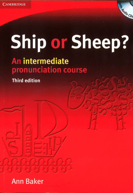 Ship Or Sheep? Book And Audio CD Pack: An Intermediate Pronunciation Course