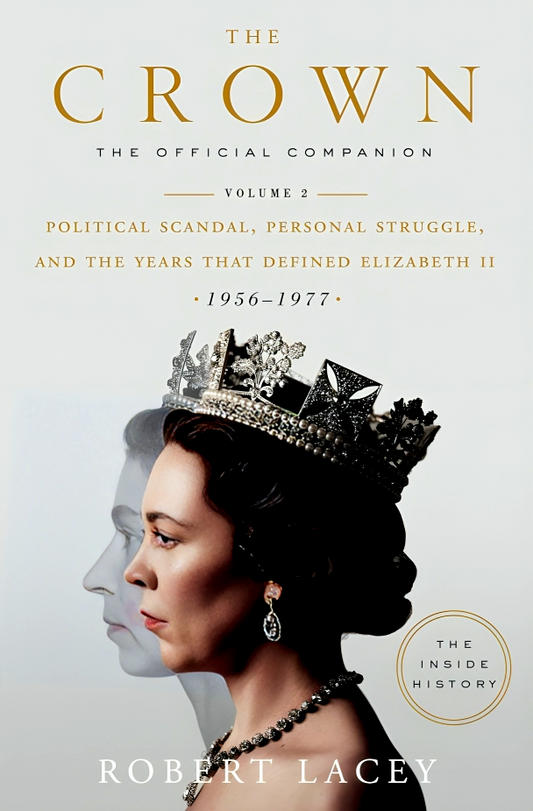 The Crown: The Official Companion (Volume 2)