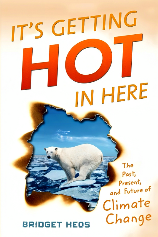 It's Getting Hot In Here : The Past , Present And Future Of Climate Change