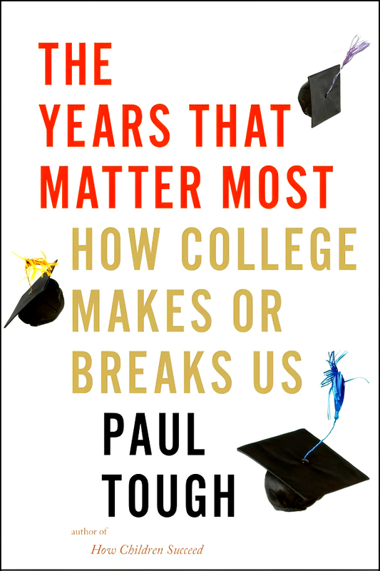 The Years That Matter Most: How College Makes or Breaks Us