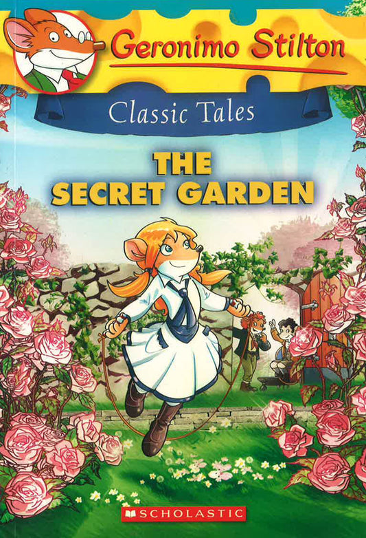 Geronimo Stilton Classic Tales #7: The Secret Garden