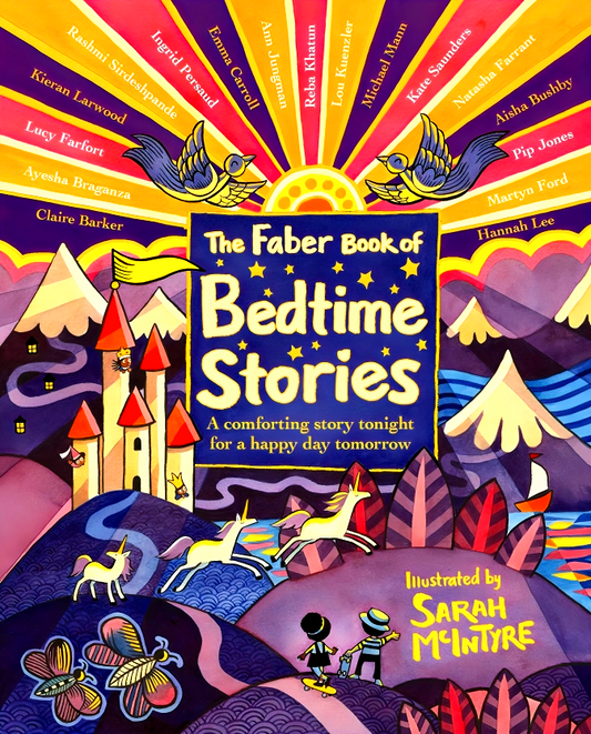 The Faber Book of Bedtime Stories: A comforting story tonight for a happy day tomorrow