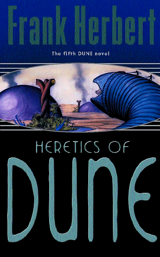 Heretics Of Dune: The Fifth Dune Novel