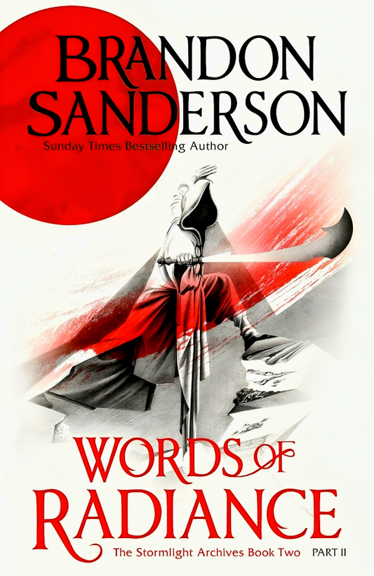 Words Of Radiance Part Two: The Stormlight Archive Book Two