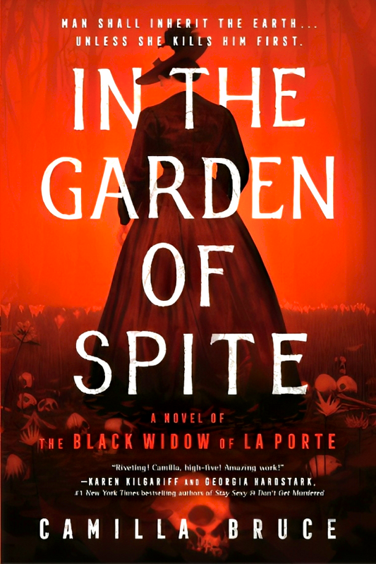 In The Garden Of Spite: A Novel