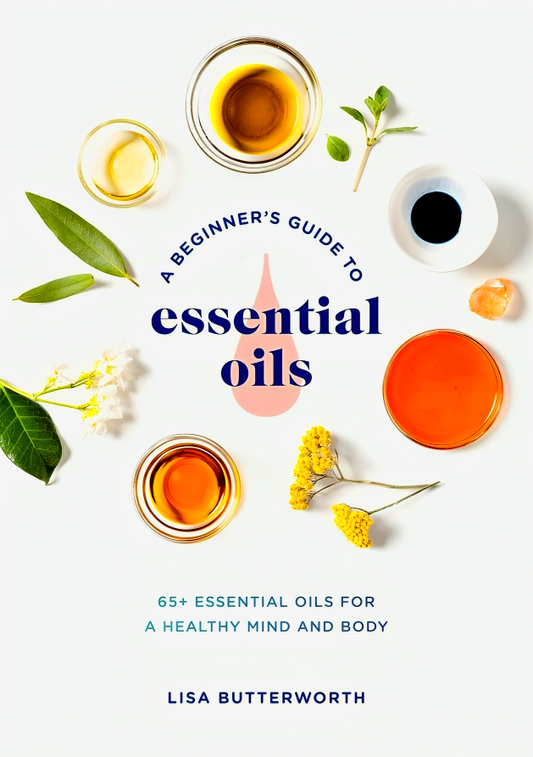 A Beginner's Guide To Essential Oils