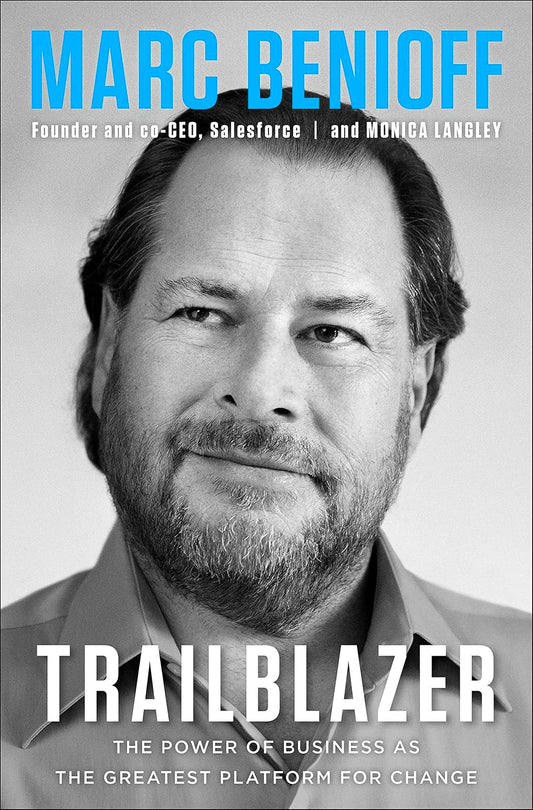 Trailblazer: The Power of Business as the Greatest Platform for Change