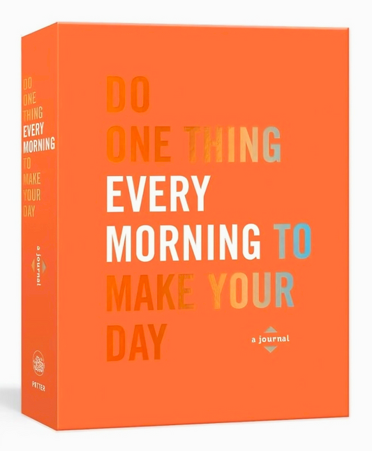 Do One Thing Every Morning To Make Your Day