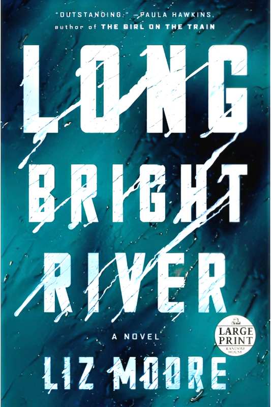 Long Bright River: A Novel