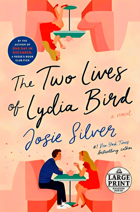 The Two Lives of Lydia Bird: A Novel