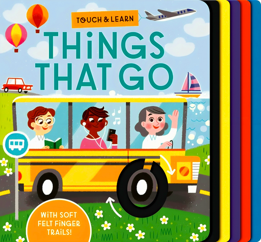 Touch & Learn: Things That Go