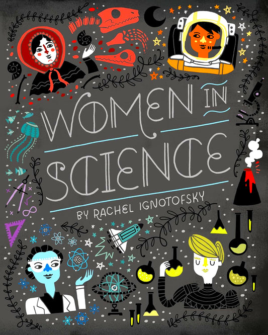 Women in Science: Fearless Pioneers Who Changed the World