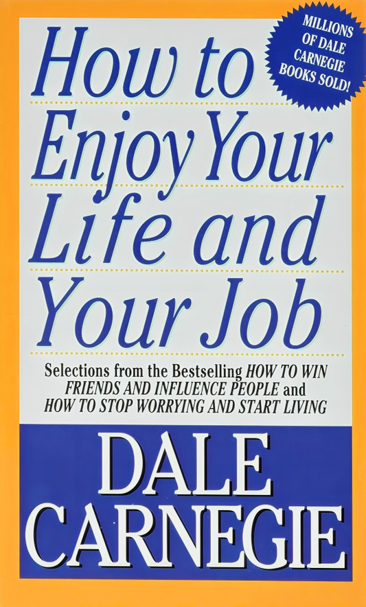 How To Enjoy Your Life And Your Job