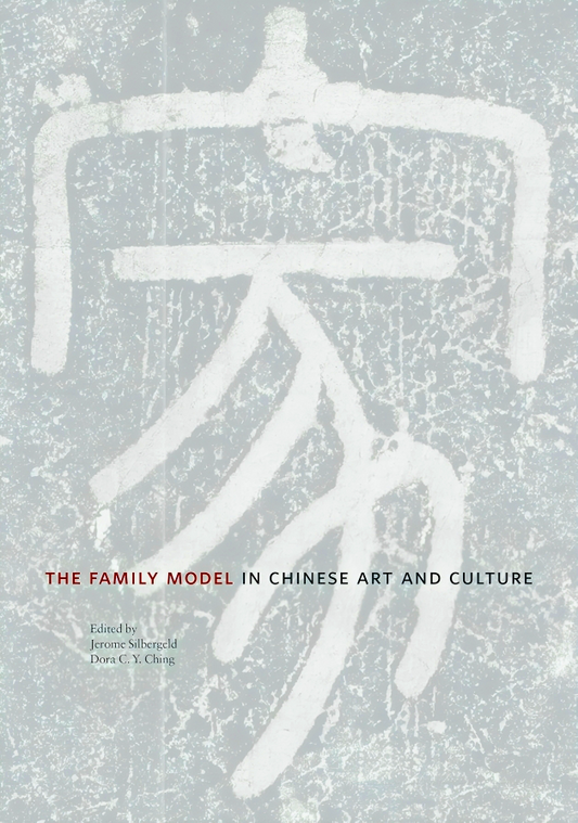 The Family Model In Chinese Art And Culture